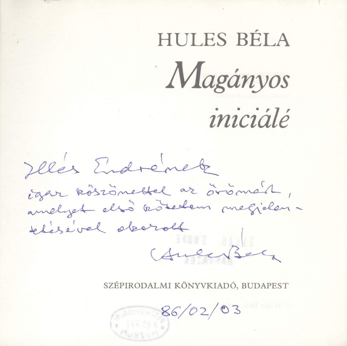 Hules Béla: Magányos iniciálé, Hules Béla | Library OPAC