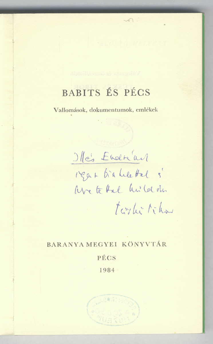 Babits és Pécs, vallomások, dokumentumok, emlékek | PIM Gyűjtemények