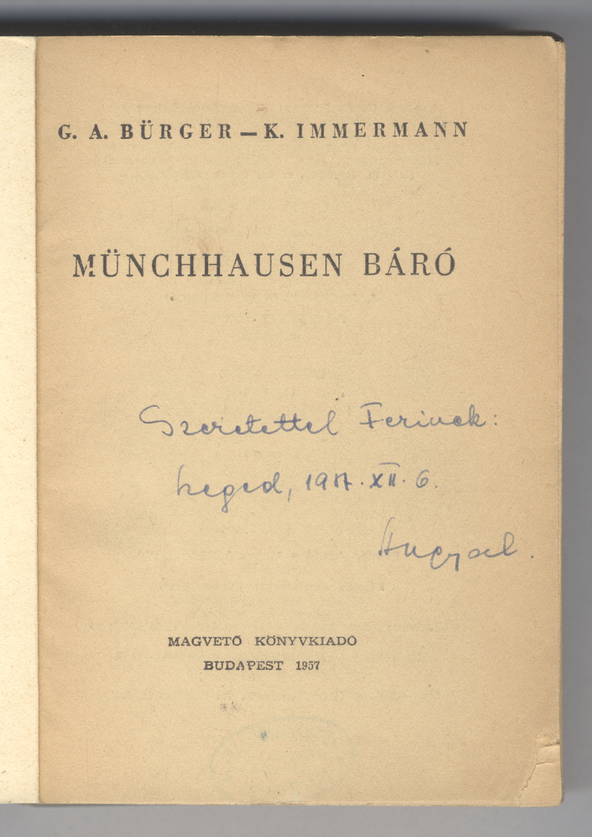 Bürger, Gottfried August: Münchausen báró kalandjai, G. A. Bürger ; (ford., átdolg. Homoródy József) ; ([ill.] Würtz Ádám) | PIM Gyűjtemények