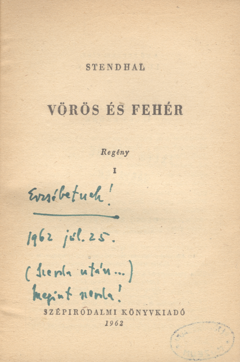 Stendhal: Vörös és fehér, regény : 1-3. köt., Stendhal ; (ford., uótósz Illés Endre) ; (ill. Csillag Vera) | PIM Gyűjtemények
