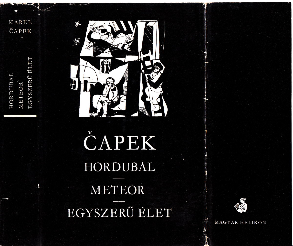 Čapek, Karel: Hordubal, Karel Čapek ; (ford. Rubin Péter, Zádor András) ; (utószó Zádor András) | PLM Collection