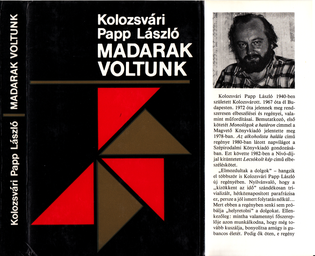 Kolozsvári Papp László: Madarak voltunk, regény, Kolozsvári Papp László | Library OPAC