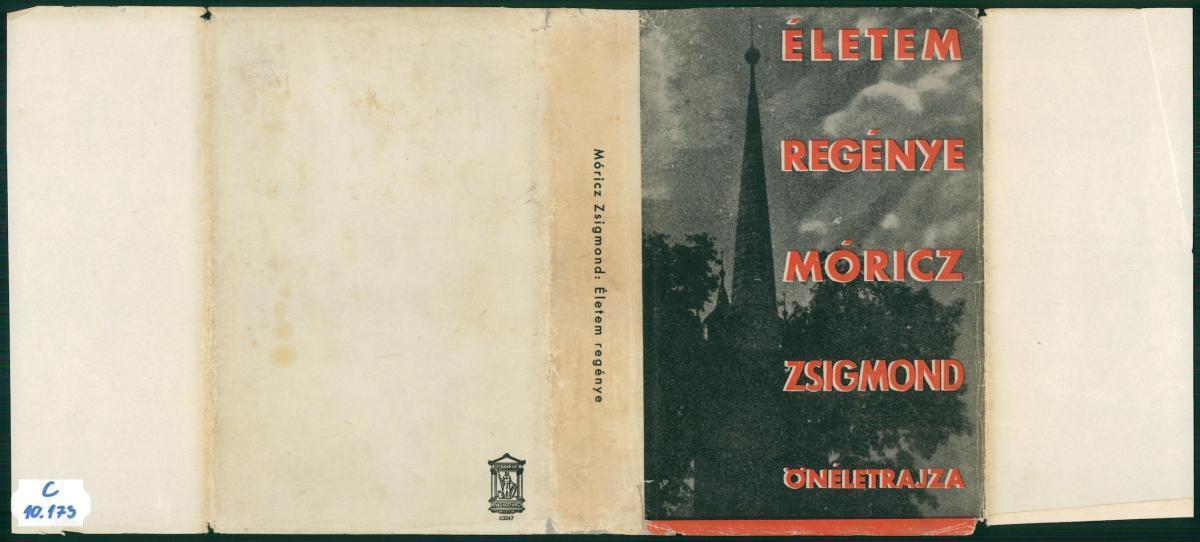 Móricz Zsigmond: Életem regénye, Móricz Zsigmond | Library OPAC