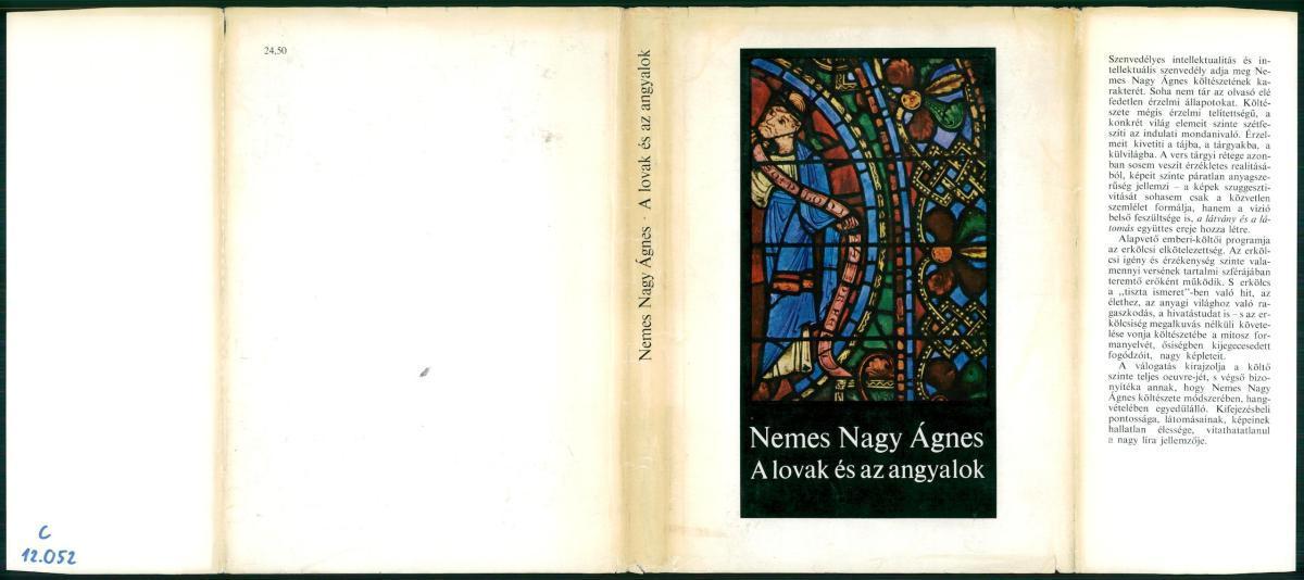 Nemes Nagy Ágnes: A lovak és az angyalok, válogatott versek, Nemes Nagy Ágnes | Library OPAC