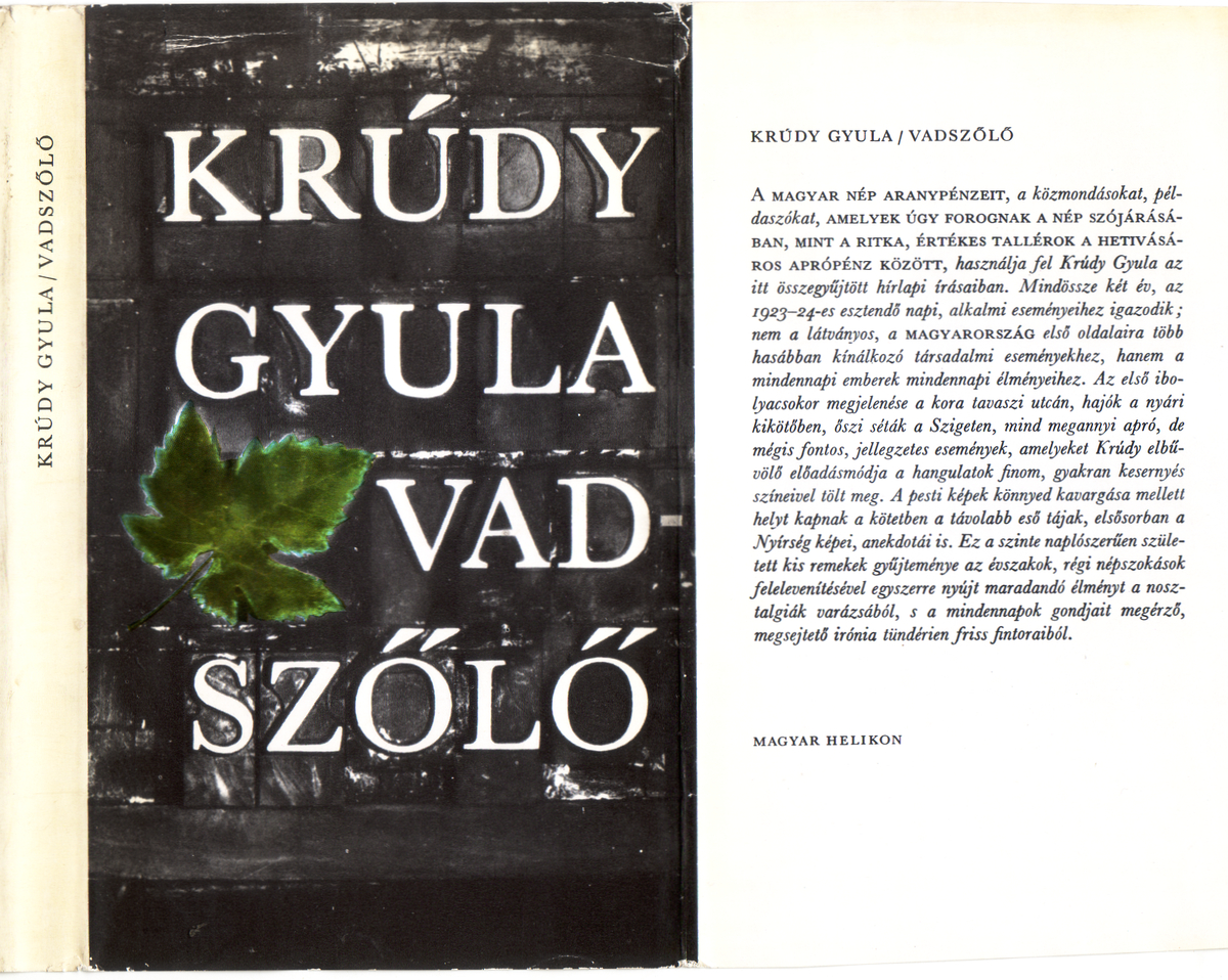 Krúdy Gyula: Vadszőlő, Krúdy Gyula ; (előszó Juhász Ferenc) ; (ill. Kondor Lajos) | PIM Gyűjtemények