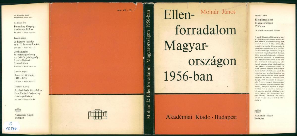 Molnár János: Ellenforradalom Magyarországon 1956-ban, Molnár János | Library OPAC