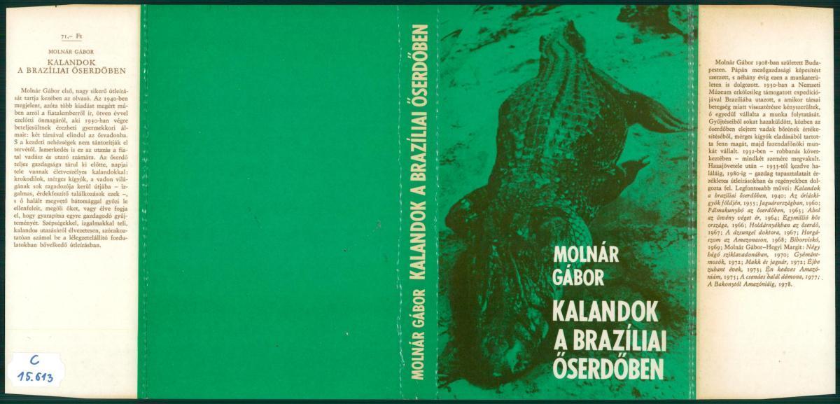 Molnár Gábor: Kalandok a brazíliai őserdőben, Molnár Gábor | Library OPAC