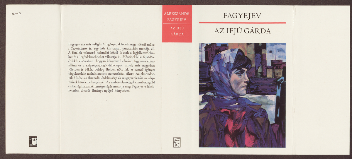 Fagyejev, Alekszandr Alekszandrovics: Az ifjú gárda, Alekszandr Fagyejev ; (ford. Madarász Emil) | PIM Gyűjtemények