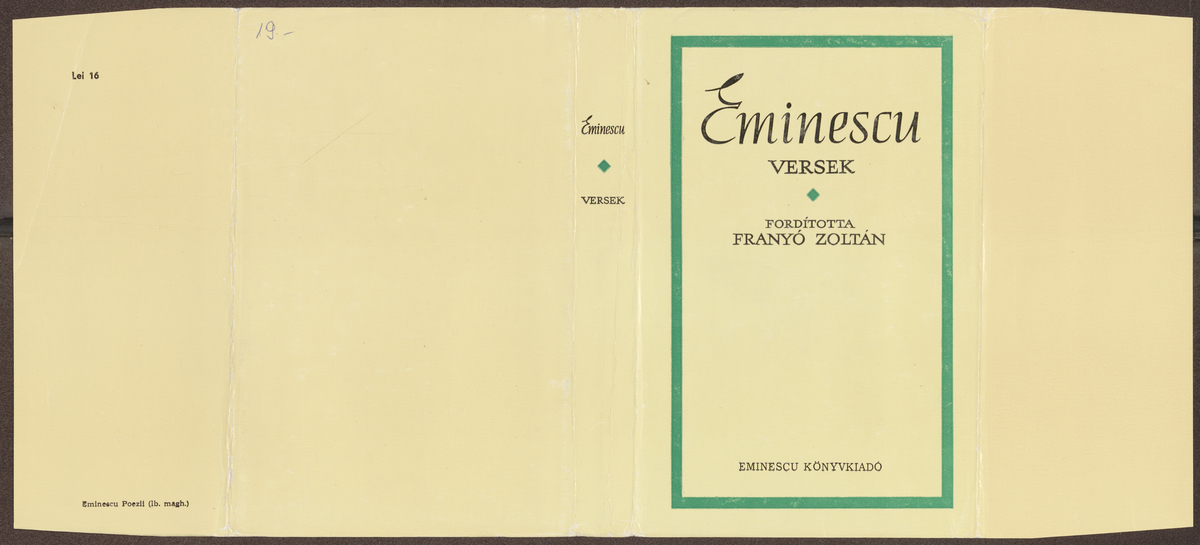 Eminescu, Mihai: Versek, Eminescu ; ford., (utószó) Franyó Zoltán ; (előszó Zoe Dumitrescu-Busulenga) | Library OPAC