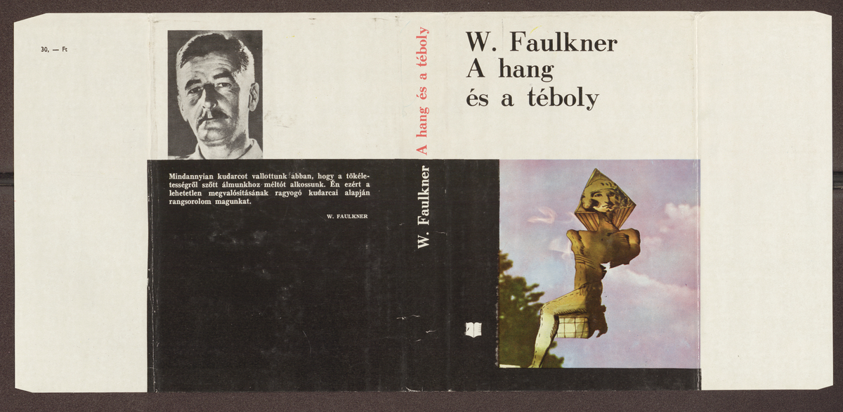 Faulkner, William: A hang és a téboly, két regény, W. Faulkner ; (ford. Géher István, Göncz Árpád) | PIM Gyűjtemények