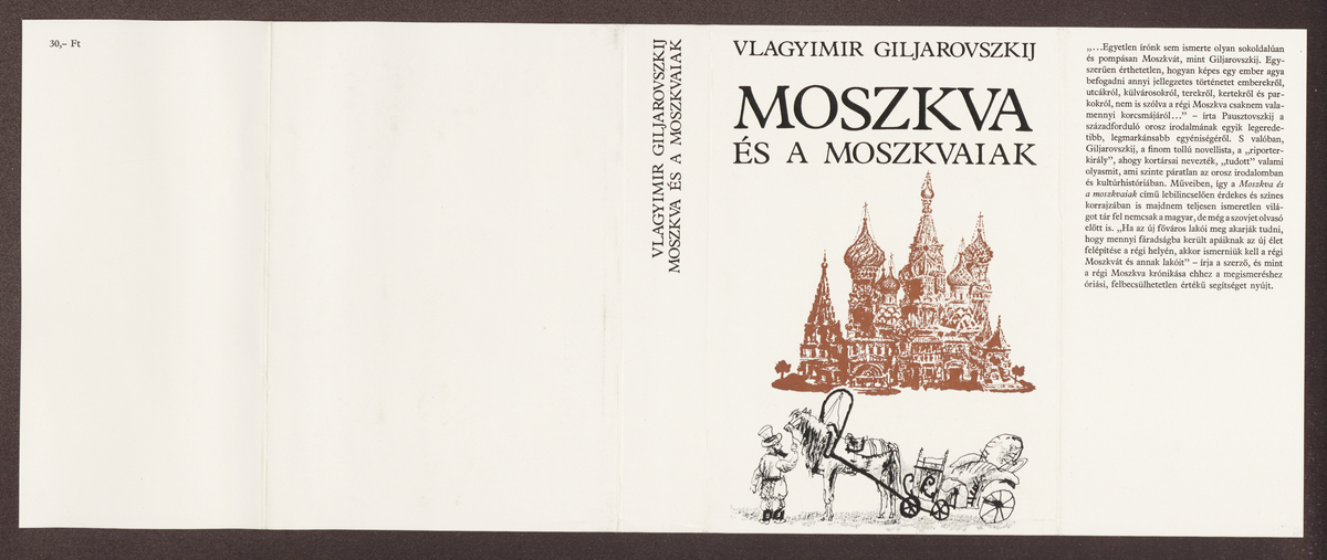 Giljarovszkij, Vlagyimir Alekszejevics: Moszkva és a moszkvaiak, Vlagyimir Giljarovszkij ; (ford. Grigássy Éva) | PIM Gyűjtemények