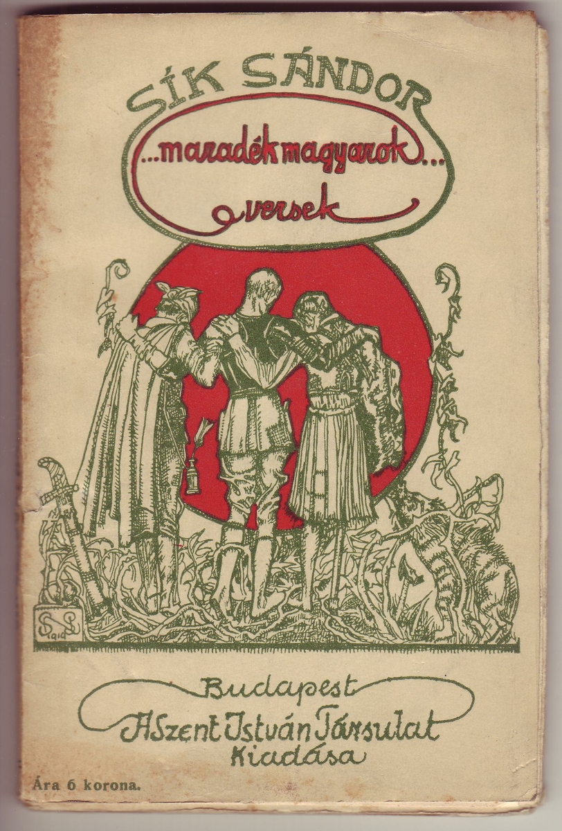Sík Sándor: Maradék magyarok!, Sík Sándor | Library OPAC