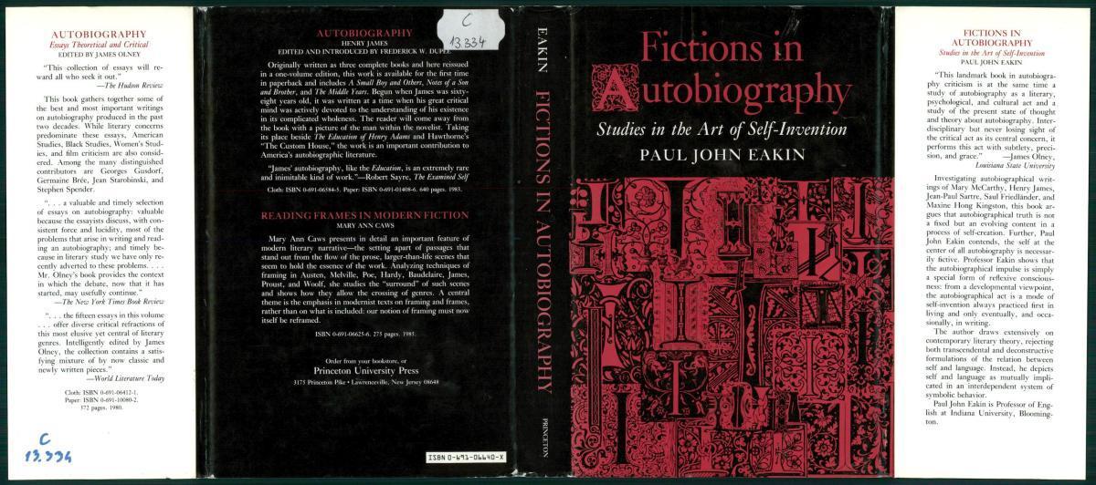 Eakin, Paul John: Fictions in Autogiography, studies in the Art of Self-Invention, Paul John Eakin | PLM Collection