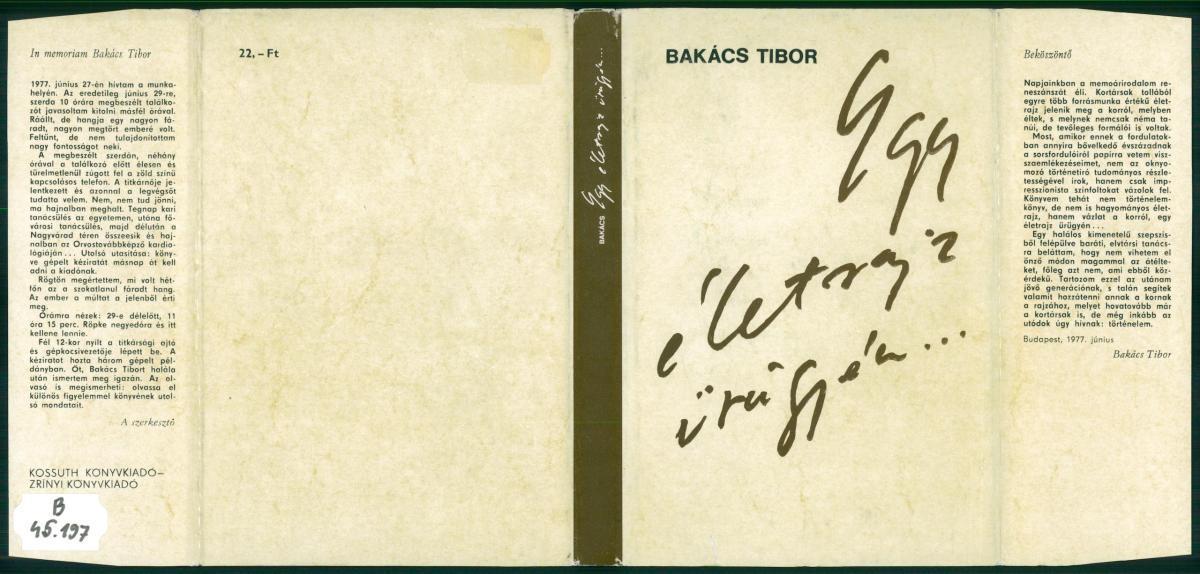 Bakács Tibor: Egy életrajz ürügyén, Bakács Tibor | Library OPAC