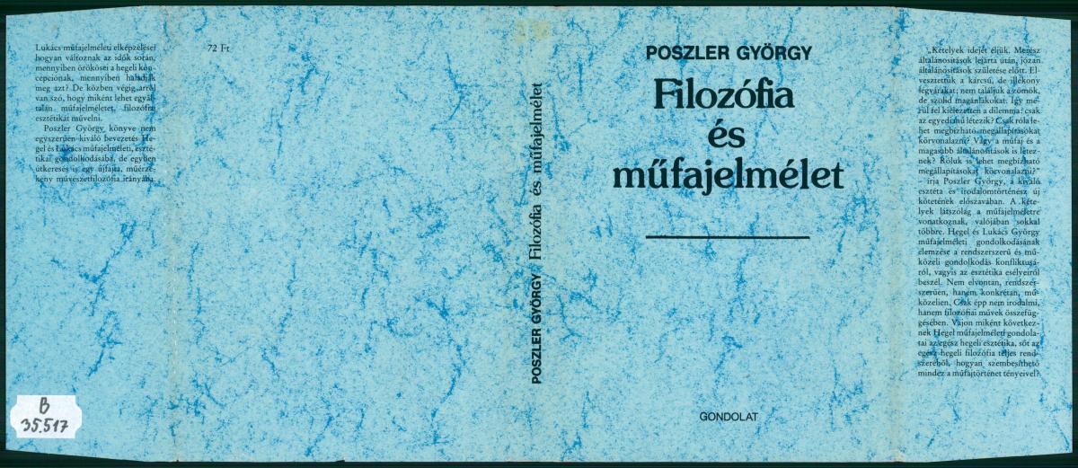 Poszler György: Filozófia és műfajelmélet, költői műfajok Hegel és Lukács esztétikájában, Poszler György | PIM Gyűjtemények