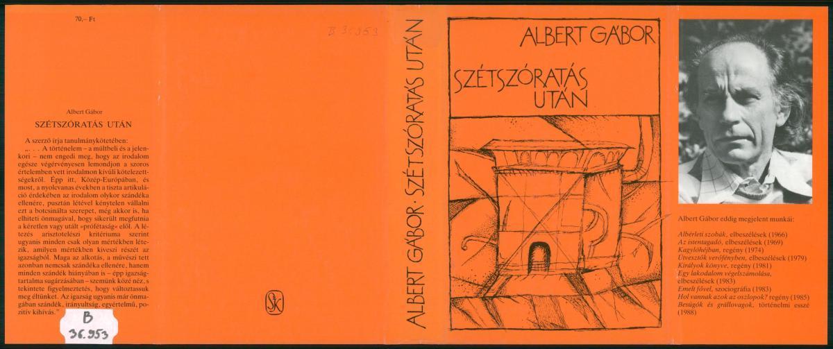 Albert Gábor: Szétszóratás után, (tanulmányok), Albert Gábor | PLM Collection