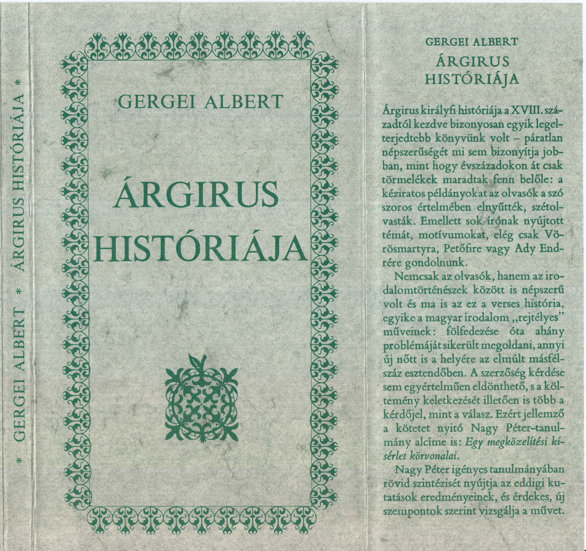 Gergei Albert: Árgirus históriája, Gergei Albert ; bev. tan. Nagy Péter ; szöveggond., jegyzetek Stoll Béla | Library OPAC