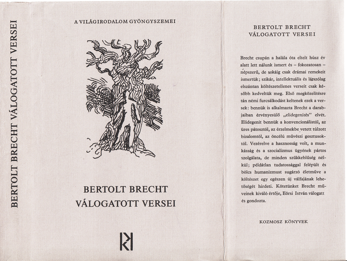 Brecht, Bertolt: Bertolt Brecht válogatott versei, vál., szerk., előszó, életrajz, jegyz. Eörsi István ; [ford. többen] | PIM Gyűjtemények