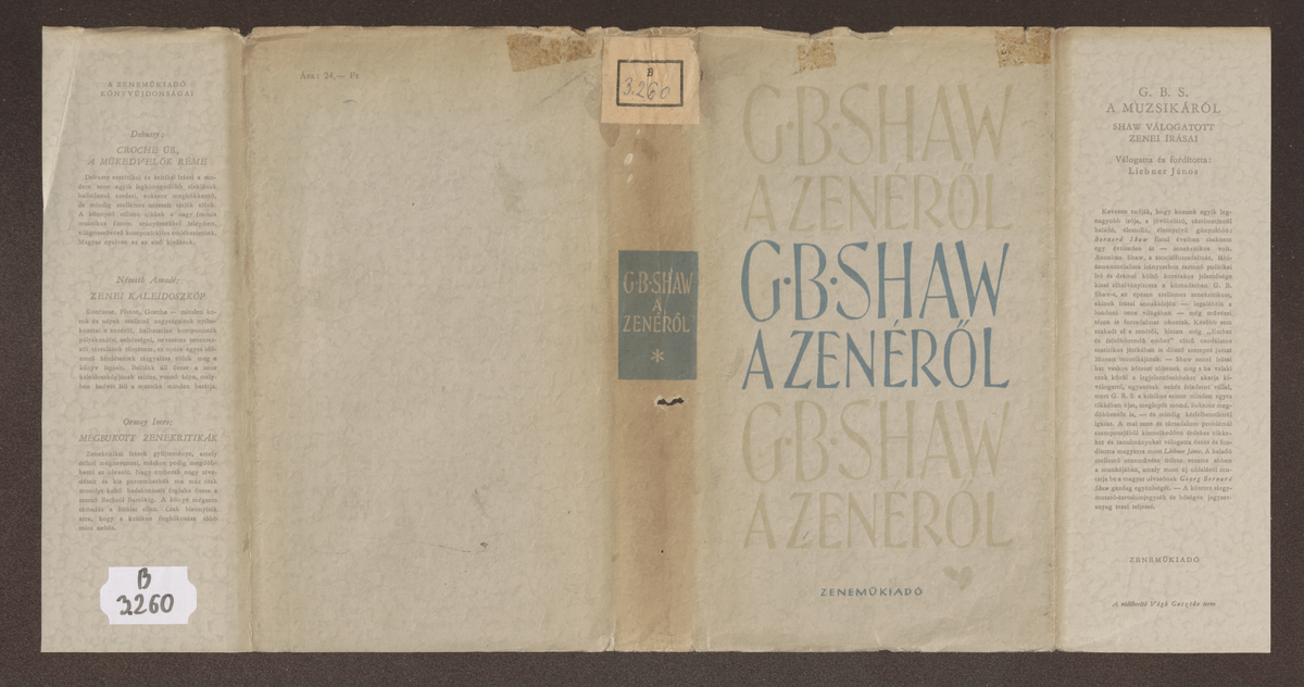 Shaw, George Bernard: A muzsikáról, G. B. Shaw válogatott zenei írásai, vál. és ford. Liebner János | PIM Gyűjtemények